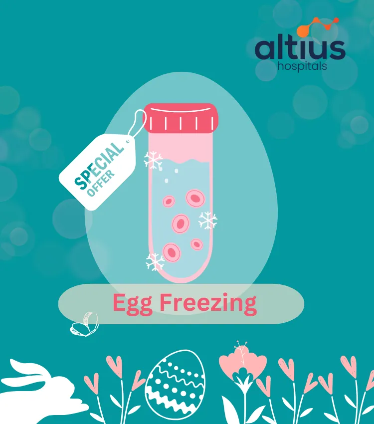 Altius hospital - what is egg freezing & cost of egg freezing in India